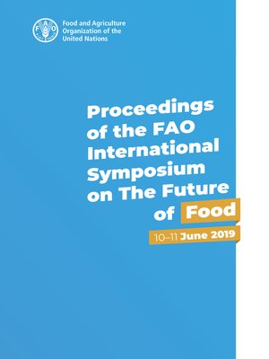 cover image of Proceedings of the Fao International Symposium on the Future of Food